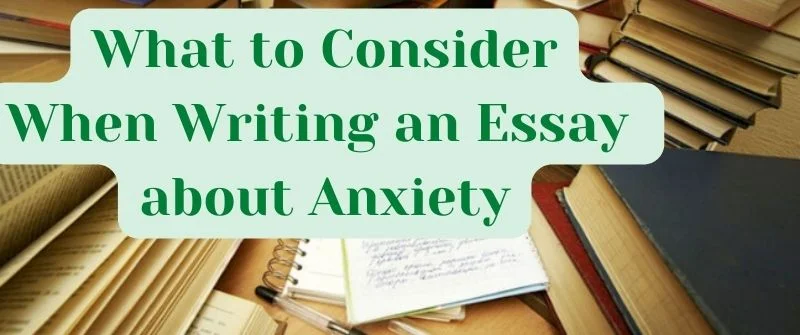 Writing Essay about Anxiety