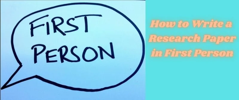 Writing Research Paper in First Person